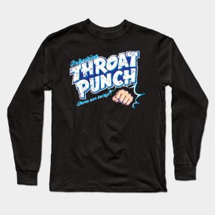 Throat Punch Long Sleeve T-Shirt